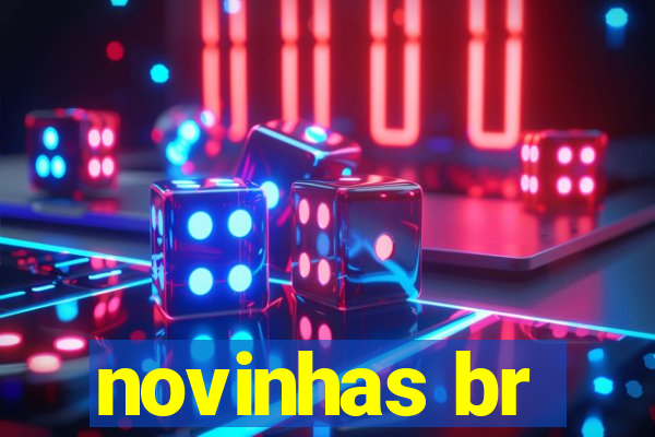 novinhas br